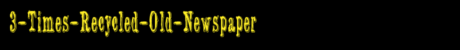 3-times-recycled-old-newspaper _ English font