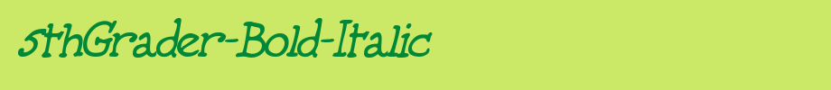 5thGrader-Bold-Italic_ English font
(Art font online converter effect display)