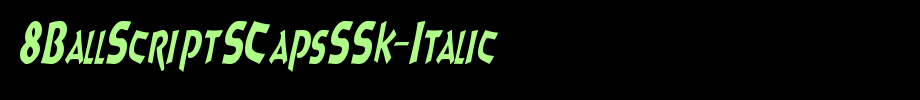 8BallScriptSCapsSSK-Italic_英文字体(艺术字体在线转换器效果展示图)