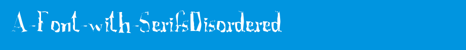 A-Font-with-SerifsDisordered_英文字体(艺术字体在线转换器效果展示图)