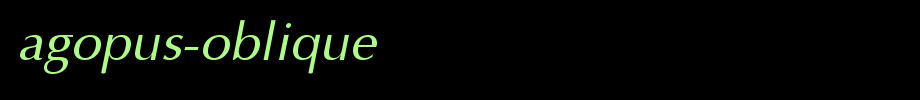 AGOpus-Oblique.Ttf
(Art font online converter effect display)