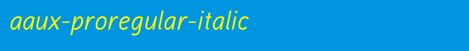 Aaux-ProRegular-Italic_ English font
(Art font online converter effect display)
