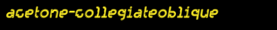 Acetone-CollegiateOblique_ English font
(Art font online converter effect display)