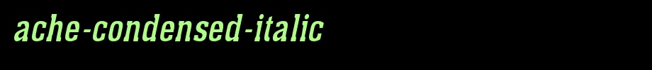 Ache-Condensed-Italic_ English font
(Art font online converter effect display)