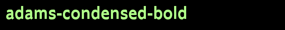 Adams-Condensed-Bold_ English font
(Art font online converter effect display)
