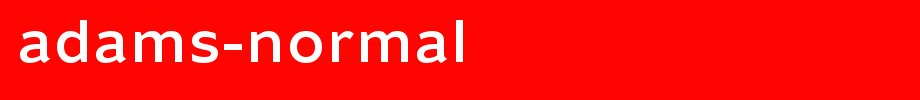 Adams-Normal.ttf
(Art font online converter effect display)