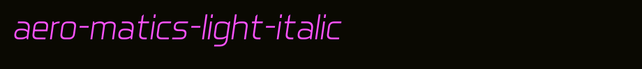 Aero-Matics-Light-Italic.ttf(字体效果展示)