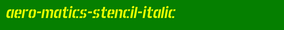 Aero-Matics-Stencil-Italic.ttf
(Art font online converter effect display)