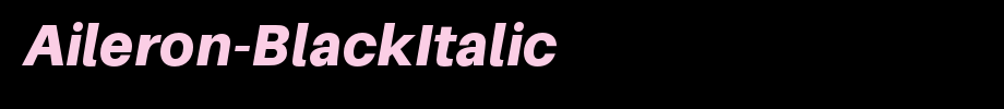 Aileron-BlackItalic_英文字体(字体效果展示)
