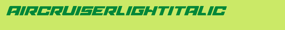 AircruiserLightItalic.ttf
(Art font online converter effect display)