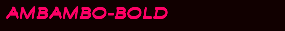 Ambambo-Bold
(Art font online converter effect display)