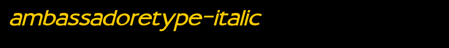 AmbassadoreType-Italic.Ttf(字体效果展示)