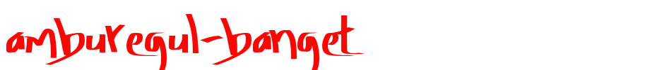 Amburegul-Banget(字体效果展示)