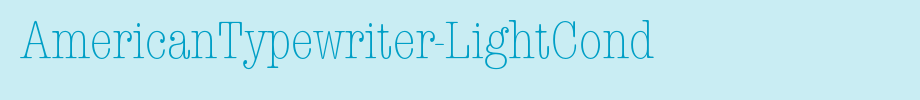 AmericanTypewriter-LightCond_英文字体(艺术字体在线转换器效果展示图)