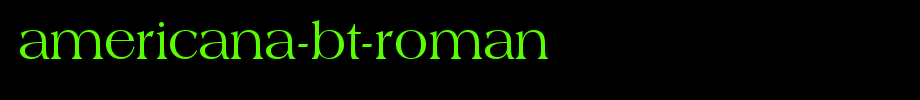 Americana-BT-Roman.ttf(艺术字体在线转换器效果展示图)
