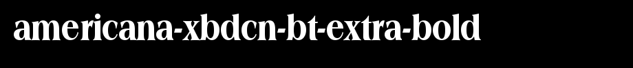 Americana-XBdCn-BT-Extra-Bold.ttf(字体效果展示)