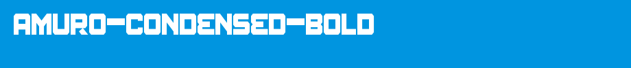Amuro-Condensed-Bold(字体效果展示)