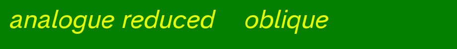 Analogue-Reduced-56-Oblique
(Art font online converter effect display)