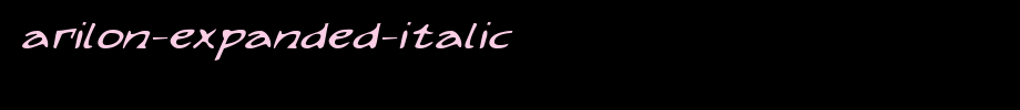Arilon-Expanded-Italic
(Art font online converter effect display)