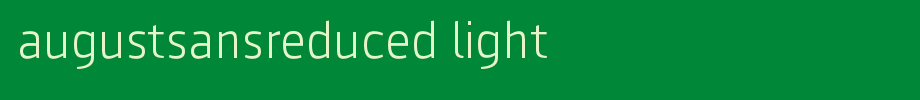 AugustSansReduced-Light
(Art font online converter effect display)