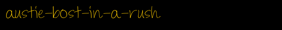 Austie-Bost-In-a-Rush
(Art font online converter effect display)