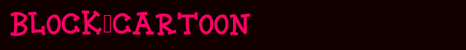 BLOCK-CARTOON.ttf
(Art font online converter effect display)