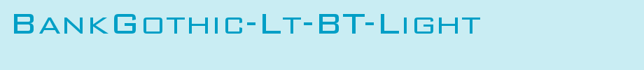 BankGothic-Lt-BT-Light_ English font
