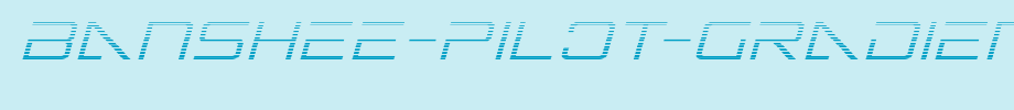 Banshee-Pilot-Gradient-Italic.ttf(艺术字体在线转换器效果展示图)