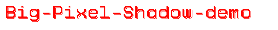 Big-Pixel-Shadow-demo_ English font
(Art font online converter effect display)