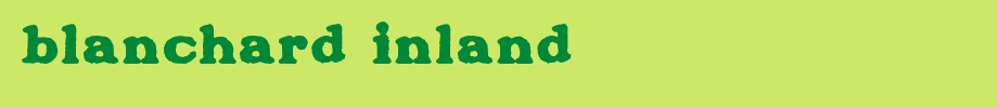 Blanchard-Inland.ttf(字体效果展示)