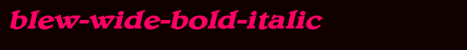 Blew-Wide-Bold-Italic.ttf(字体效果展示)