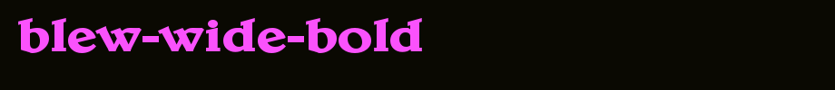 Blew-Wide-Bold.ttf
(Art font online converter effect display)