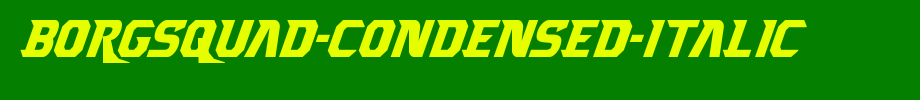 Borgsquad-Condensed-Italic.ttf
(Art font online converter effect display)