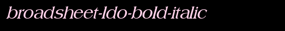Broadsheet-LDO-Bold-Italic.ttf(字体效果展示)