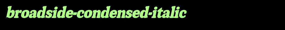 Broadside-Condensed-Italic.ttf(字体效果展示)