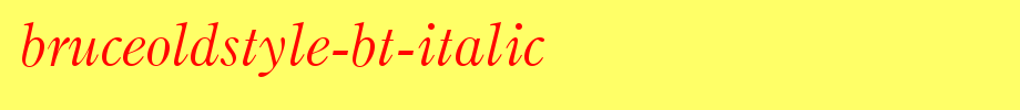 BruceOldStyle-BT-Italic.ttf(字体效果展示)