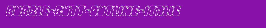 Bubble-Butt-Outline-Italic.ttf(艺术字体在线转换器效果展示图)