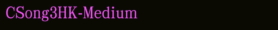 CSong3HK-Medium_其他字体(艺术字体在线转换器效果展示图)