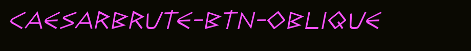 CaesarBrute-BTN-Oblique.ttf(艺术字体在线转换器效果展示图)