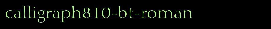 Calligraph810-BT-Roman.ttf(字体效果展示)