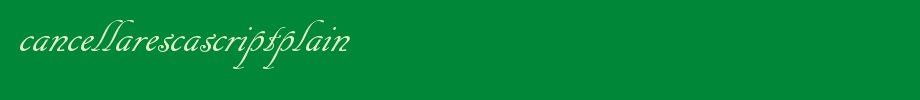 CancellarescaScriptPlain.otf