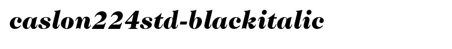 Caslon224Std-BlackItalic.otf