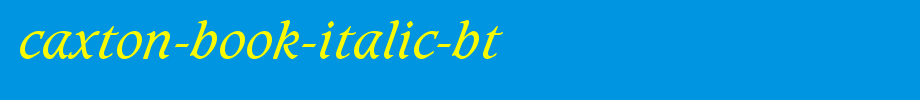 Caxton-Book-Italic-BT.ttf(字体效果展示)