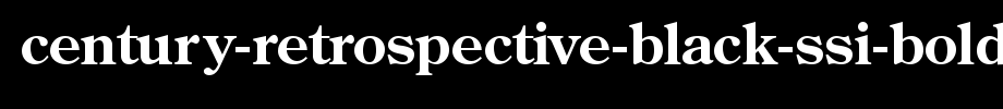 Century-Retrospective-Black-SSi-Bold.ttf
(Art font online converter effect display)