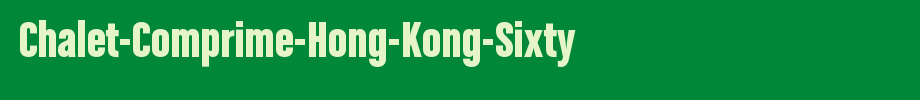 Chalet-Comprime-Hong-Kong-Sixty_英文字体