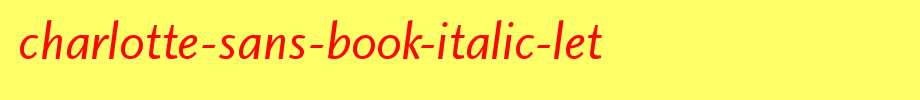 Charlotte-Sans-Book-Italic-LET.ttf
(Art font online converter effect display)