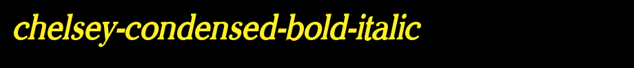 Chelsey-Condensed-Bold-Italic.ttf(艺术字体在线转换器效果展示图)
