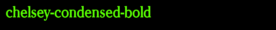 Chelsey-Condensed-Bold.ttf(字体效果展示)