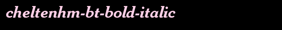 Cheltenhm-BT-Bold-Italic.ttf(艺术字体在线转换器效果展示图)