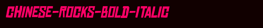 Chinese-Rocks-Bold-Italic.TTF
(Art font online converter effect display)